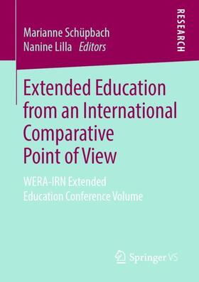 Lilla / Schüpbach |  Extended Education from an International Comparative Point of View | Buch |  Sack Fachmedien
