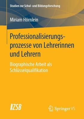 Hörnlein |  Professionalisierungsprozesse von Lehrerinnen und Lehrern | Buch |  Sack Fachmedien