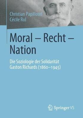 Rol / Papilloud |  Moral - Recht - Nation | Buch |  Sack Fachmedien