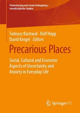 Rachwal / Rachwal / Kergel |  Precarious Places | Buch |  Sack Fachmedien