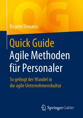 Ehmann |  Quick Guide Agile Methoden für Personaler | eBook | Sack Fachmedien