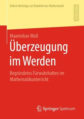 Moll |  Überzeugung im Werden | Buch |  Sack Fachmedien