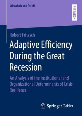 Fritzsch |  Adaptive Efficiency During the Great Recession | Buch |  Sack Fachmedien