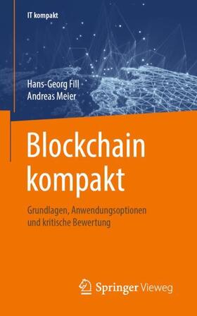 Meier / Fill |  Blockchain kompakt | Buch |  Sack Fachmedien