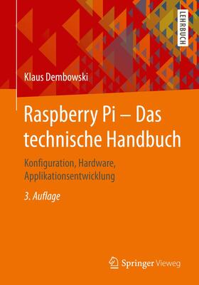 Dembowski |  Raspberry Pi - Das technische Handbuch | Buch |  Sack Fachmedien
