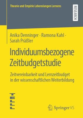 Denninger / Präßler / Kahl |  Individuumsbezogene Zeitbudgetstudie | Buch |  Sack Fachmedien