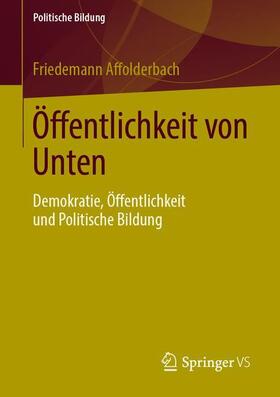 Affolderbach |  Öffentlichkeit von Unten | Buch |  Sack Fachmedien