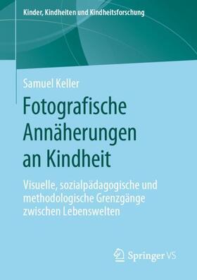 Keller |  Fotografische Annäherungen an Kindheit | Buch |  Sack Fachmedien