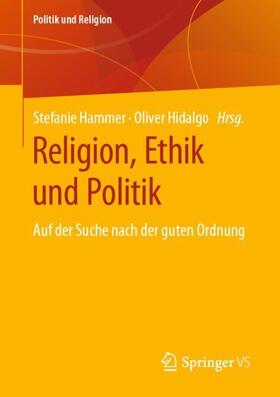 Hidalgo / Hammer |  Religion, Ethik und Politik | Buch |  Sack Fachmedien