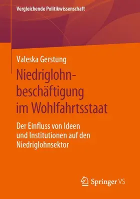 Gerstung |  Niedriglohnbeschäftigung im Wohlfahrtsstaat | Buch |  Sack Fachmedien