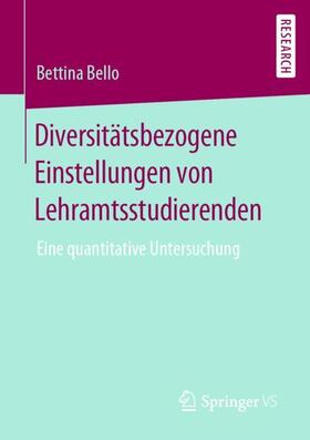 Bello |  Diversitätsbezogene Einstellungen von Lehramtsstudierenden | Buch |  Sack Fachmedien