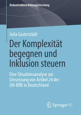 Gasterstädt |  Der Komplexität begegnen und Inklusion steuern | eBook | Sack Fachmedien