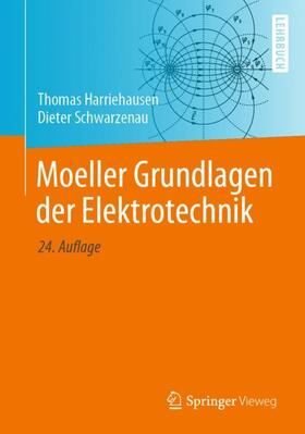 Schwarzenau / Harriehausen |  Moeller Grundlagen der Elektrotechnik | Buch |  Sack Fachmedien