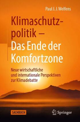 Welfens |  Klimaschutzpolitik - Das Ende der Komfortzone | Buch |  Sack Fachmedien