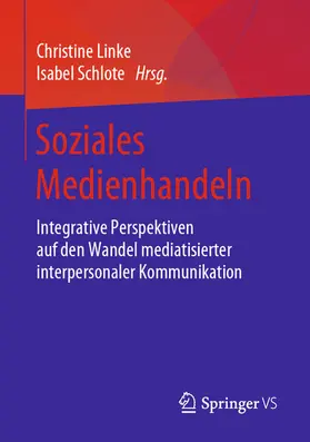 Linke / Schlote |  Soziales Medienhandeln | eBook | Sack Fachmedien