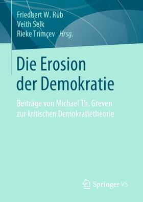 Rüb / Trim?ev / Selk |  Die Erosion der Demokratie | Buch |  Sack Fachmedien