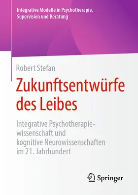 Stefan |  Zukunftsentwürfe des Leibes | eBook | Sack Fachmedien