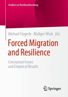 Wink / Fingerle |  Forced Migration and Resilience | Buch |  Sack Fachmedien