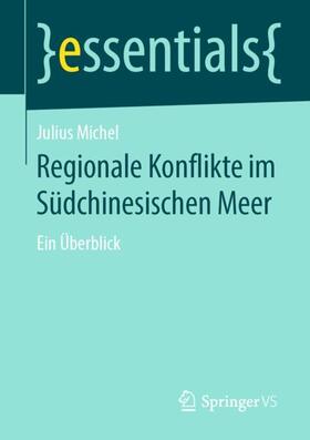 Michel |  Regionale Konflikte im Südchinesischen Meer | Buch |  Sack Fachmedien