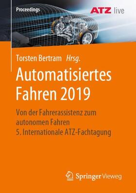 Bertram |  Automatisiertes Fahren 2019 | Buch |  Sack Fachmedien
