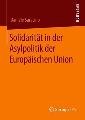 Saracino |  Solidarität in der Asylpolitik der Europäischen Union | Buch |  Sack Fachmedien