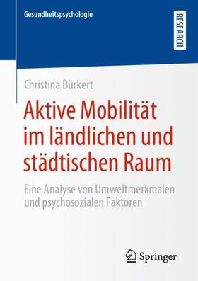 Bürkert |  Aktive Mobilität im ländlichen und städtischen Raum | Buch |  Sack Fachmedien