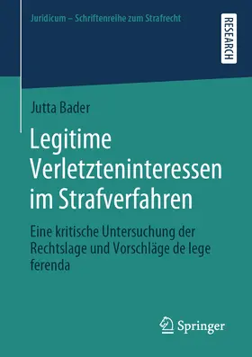 Bader |  Legitime Verletzteninteressen im Strafverfahren | eBook | Sack Fachmedien