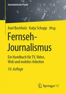 Buchholz / Schupp |  Fernseh-Journalismus | eBook | Sack Fachmedien