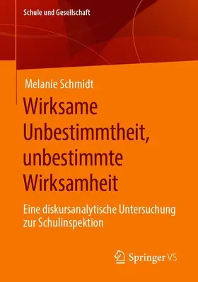 Schmidt |  Wirksame Unbestimmtheit, unbestimmte Wirksamkeit | Buch |  Sack Fachmedien