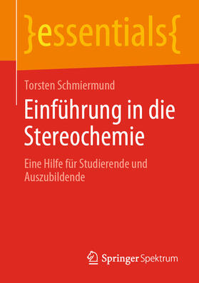 Schmiermund |  Einführung in die Stereochemie | eBook | Sack Fachmedien