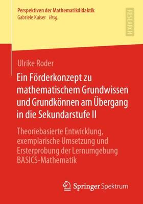 Roder |  Ein Förderkonzept zu mathematischem Grundwissen und Grundkönnen am Übergang in die Sekundarstufe II | Buch |  Sack Fachmedien