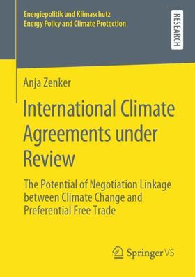 Zenker |  International Climate Agreements under Review | Buch |  Sack Fachmedien