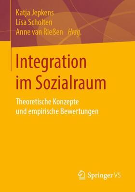 Jepkens / van Rießen / Scholten |  Integration im Sozialraum | Buch |  Sack Fachmedien