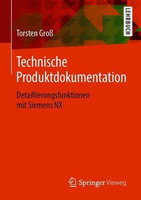 Groß |  Technische Produktdokumentation | Buch |  Sack Fachmedien