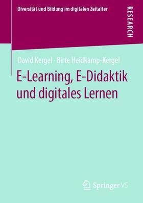 Heidkamp-Kergel / Kergel |  E-Learning, E-Didaktik und digitales Lernen | Buch |  Sack Fachmedien