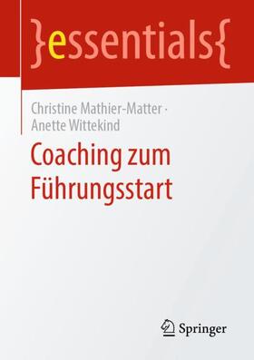 Wittekind / Mathier-Matter |  Coaching zum Führungsstart | Buch |  Sack Fachmedien