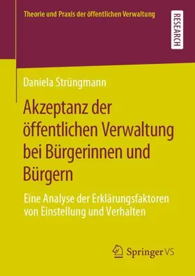 Strüngmann |  Akzeptanz der öffentlichen Verwaltung bei Bürgerinnen und Bürgern | Buch |  Sack Fachmedien