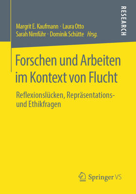 Kaufmann / Otto / Nimführ |  Forschen und Arbeiten im Kontext von Flucht | eBook | Sack Fachmedien
