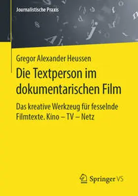 Heussen |  Die Textperson im dokumentarischen Film | eBook | Sack Fachmedien