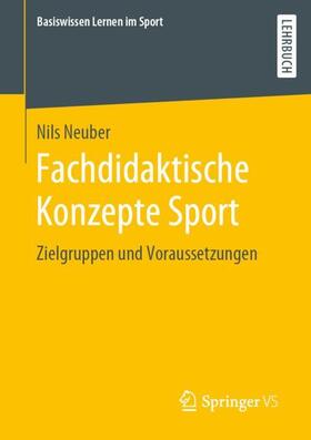 Neuber |  Fachdidaktische Konzepte Sport | Buch |  Sack Fachmedien