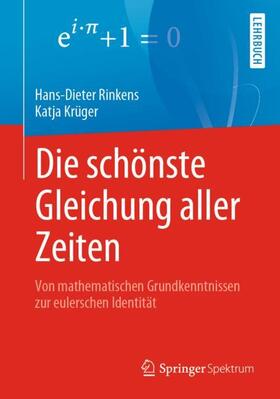 Krüger / Rinkens |  Die schönste Gleichung aller Zeiten | Buch |  Sack Fachmedien