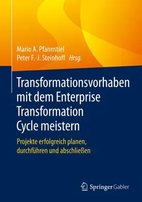 Pfannstiel / Steinhoff |  Transformationsvorhaben mit dem Enterprise Transformation Cycle meistern | Buch |  Sack Fachmedien