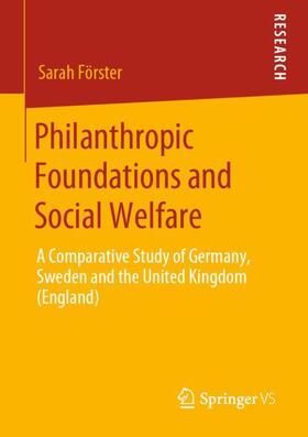 Förster |  Philanthropic Foundations and Social Welfare | Buch |  Sack Fachmedien
