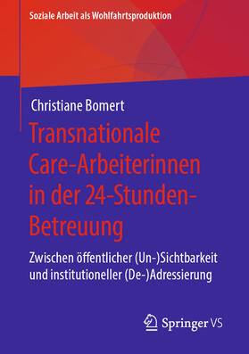 Bomert |  Transnationale Care-Arbeiterinnen in der 24-Stunden-Betreuung | eBook | Sack Fachmedien