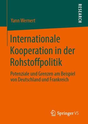 Wernert |  Internationale Kooperation in der Rohstoffpolitik | Buch |  Sack Fachmedien