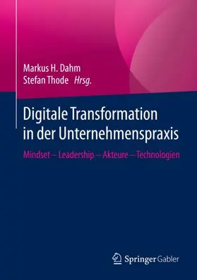 Thode / Dahm |  Digitale Transformation in der Unternehmenspraxis | Buch |  Sack Fachmedien