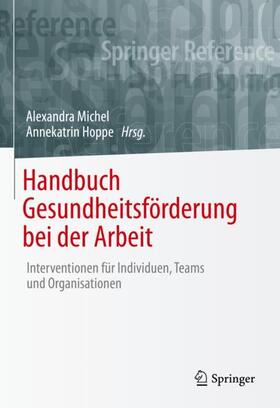 Hoppe / Michel |  Handbuch Gesundheitsförderung bei der Arbeit | Buch |  Sack Fachmedien