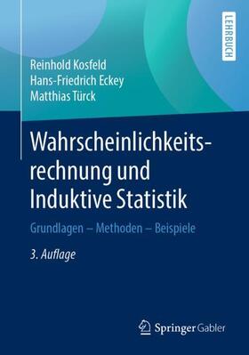 Kosfeld / Türck / Eckey |  Wahrscheinlichkeitsrechnung und Induktive Statistik | Buch |  Sack Fachmedien
