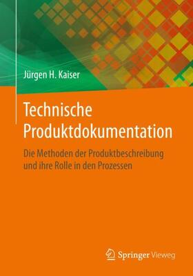 Kaiser |  Technische Produktdokumentation | Buch |  Sack Fachmedien