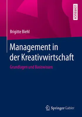 Biehl |  Management in der Kreativwirtschaft | eBook | Sack Fachmedien